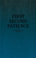 Giacomo Santiago Rogado: First Second Patience