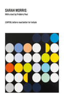 Sarah Morris: Capital Letters Rear Better for Initials