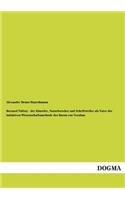 Bernard Palissy - Der Kunstler, Naturforscher Und Schriftsteller ALS Vater Der Induktiven Wissenschaftsmethode Des Bacon Von Verulam