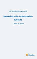 Worterbuch der ostfriesischen Sprache: 1. Band: A - gutjen