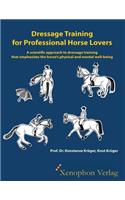 Dressage Training for Professional Horse Lovers