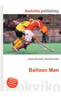 Balloon Man: (English)