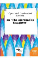 Open and Unabashed Reviews on the Merchant's Daughter