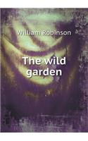 The Wild Garden