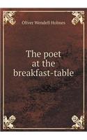 The Poet at the Breakfast-Table: (English)