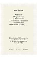 Description of Chzhungaria and Eastern Turkestan in the ancient and present state. Part 1-2