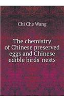 The Chemistry of Chinese Preserved Eggs and Chinese Edible Birds' Nests