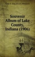 Souvenir Album of Lake County, Indiana (1906)