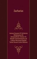 Aeneas Gazaeus Et Zacharias Mitylenaeus De Immortalitate Animae Et Mundi Consummatione Ad Codices Recensuit Barthii Tarini Ducaei (Latin Edition)