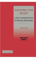 Defense for Marx. a New Interpretation of Marxist Philosophy