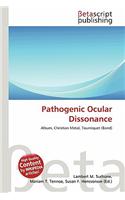 Pathogenic Ocular Dissonance: (English)