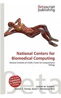 National Centers for Biomedical Computing