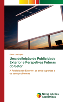 Uma definição de Publicidade Exterior e Perspetivas Futuras do Setor