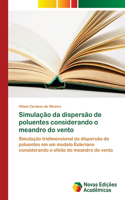 Simulação da dispersão de poluentes considerando o meandro do vento