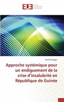 Approche systémique pour un endiguement de la crise d'insalubrité en République de Guinée