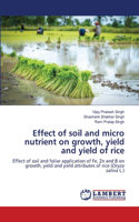Effect of soil and micro nutrient on growth, yield and yield of rice
