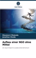 Aufbau einer NGO ohne Mittel