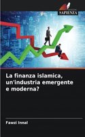 finanza islamica, un'industria emergente e moderna?