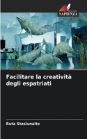 Facilitare la creatività degli espatriati