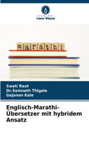 Englisch-Marathi-Übersetzer mit hybridem Ansatz