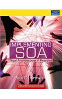 Implementing Soa: Total Architecture In Practice
