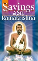 Sayings of Sri Ramakrishna