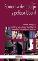 Economia del trabajo y politica laboral / Economy of work and labor policy