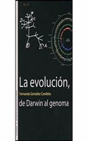 La evolucion, de Darwin al genoma