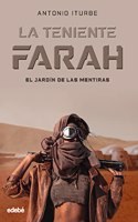 LA TENIENTE FARAH: EL JARDIN DE LAS MENTIRAS