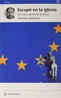 Escupir en la iglesia: Un si de izquierdas al brexit (Ensayo) (Spanish Edition)