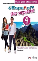 Espanol? Por supuesto!: Cuaderno de ejercicios 4 (B1)