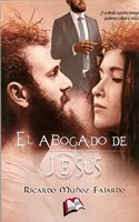 El abogado de Jesus (Libros Mablaz) (Spanish Edition)