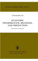 Economic Information, Decision, and Prediction