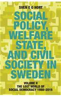 Social Policy, Welfare State, and Civil Society in Sweden