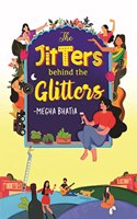 THE JITTERS BEHIND THE GLITTERS