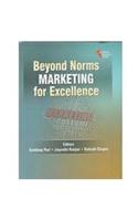Beyond Norms Marketing for Excellence