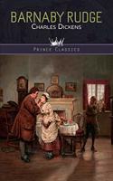 Barnaby Rudge: (Prince Classics)