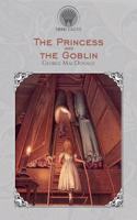 The Princess and the Goblin: (Throne Classics)