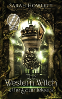 Western Witch and the Gauntleteers
