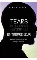 Tears of a Hungry Nigerian Entrepreneur