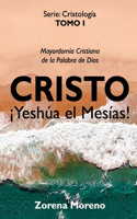 Cristo ¡Yeshúa el Mesías!