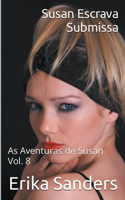 Susan Escrava Submissa: (8 As Aventuras de Susan)