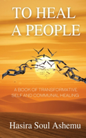 To Heal A People