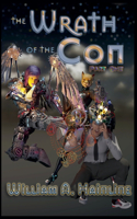 The Wrath of the Con: Part One