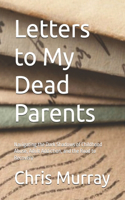 Letters to My Dead Parents
