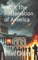 2029: The Reclamation of America