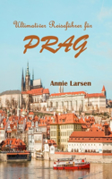 Ultimativer Reiseführer für PRAG 2024 2025