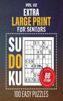 Extra Large Print Sudoku For Seniors: 100 Easy Logic Puzzles, Eye-Friendly Brain Workouts For Elderly Adults, 1 Puzzle Per Page, 60PT Font Size, Full Solutions Included, Vol 02