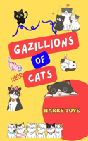 Gazillions of Cats