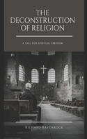 The Deconstruction of Religion
